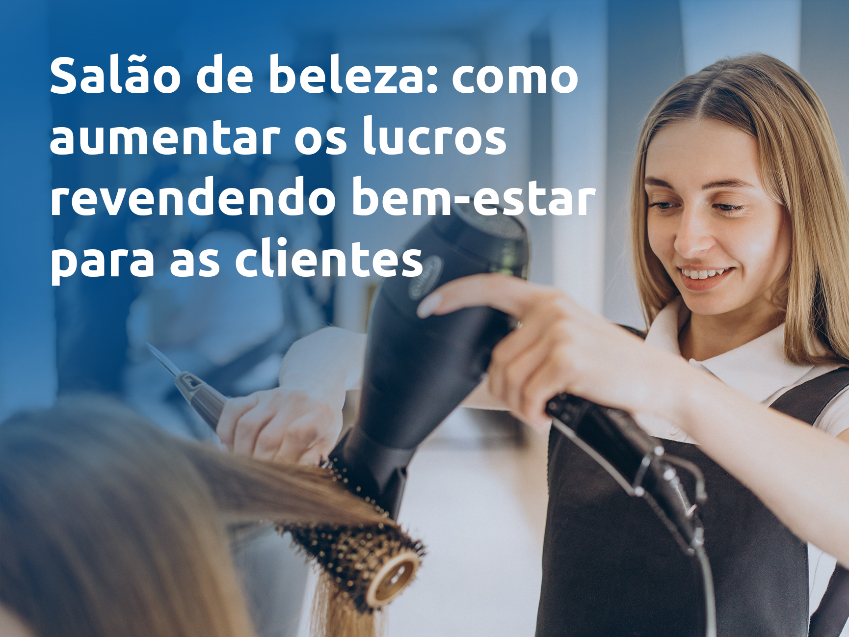 Como abrir um salão de beleza e lucrar com o negócio!